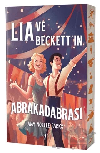 Lia Ve Beckett’in Abrakadabrası – Amy Noelle Parks – Artemis Yayınları kitap kapağı