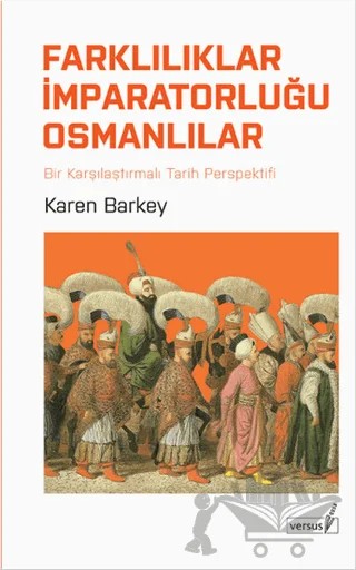 Farklılıklar İmparatorluğu Osmanlılar – Karen Barkey – Versus Kitap Yayınları kitap kapağı