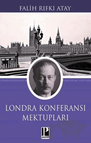 Londra Konferansı Mektupları – Falih Rıfkı Atay – Pozitif Yayınları kitap kapağı