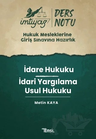 İmtiyaz HMGS Ders Notları İdare Hukuku - İdari Yargılama Usul Hukuku Ders Notu – Metin Kaya – Temsil Kitap kitap kapağı