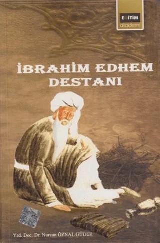 İbrahim Edhem Destanı – Nurcan Öznal Güder – Eğitim Yayınevi kitap kapağı