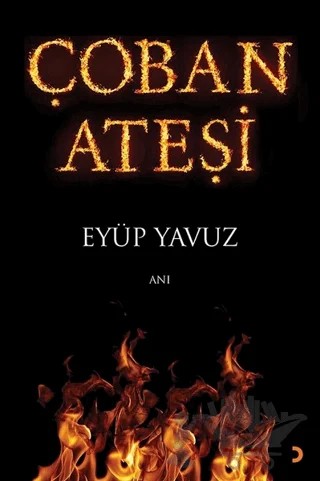 Çoban Ateşi – Eyüp Yavuz – Cinius Yayınları kitap kapağı