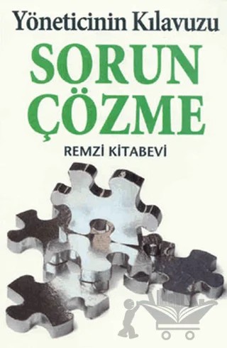 Sorun Çözme Yöneticinin Kılavuzu – Kate Keenan – Remzi Kitabevi kitap kapağı