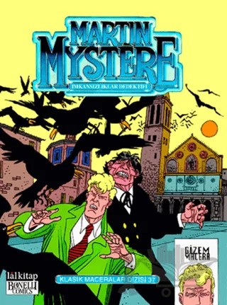 Martin Mystere Klasik Maceralar Dizisi 37 – Alfredo Castelli, Roberto Pagliara, Stefano Santarelli – Lal Kitap kitap kapağı