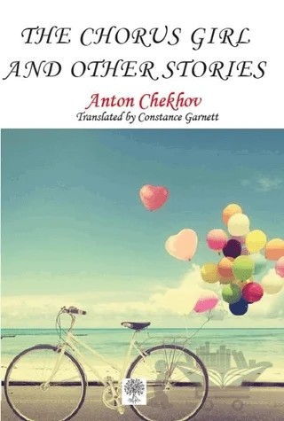 The Chorus Girl and Other Stories – Anton Checkov – Platanus Publishing kitap kapağı