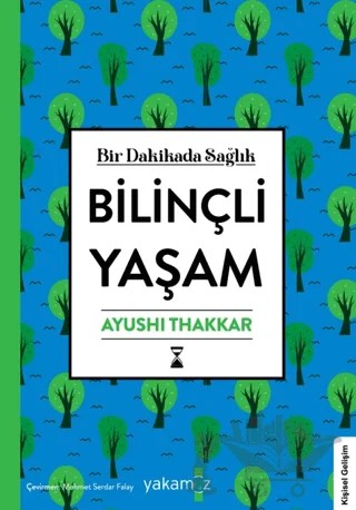 Bilinçli Yaşam – Ayushi Thakkar – Yakamoz Yayınevi kitap kapağı
