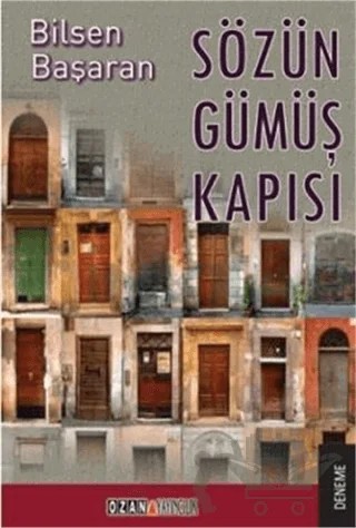 Sözün Gümüş Kapısı – Bilsen Başaran – Ozan Yayıncılık kitap kapağı