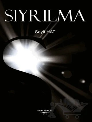 Sıyrılma – Seyit Hat – Sokak Kitapları Yayınları kitap kapağı