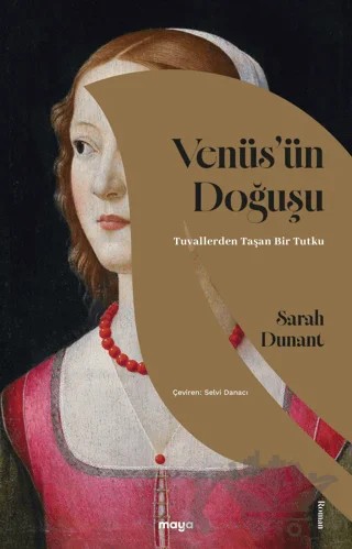 Venüs'ün Doğuşu – Sarah Dunant – Maya Kitap kitap kapağı