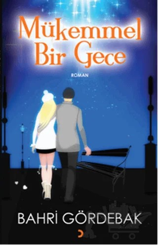 Mükemmel Bir Gece – Bahri Gördebak – Cinius Yayınları kitap kapağı