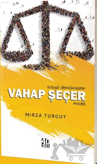 Sosyal Demokrasinin Vahap Seçer Modeli – Mirza Turgut – 40 Kitap kitap kapağı