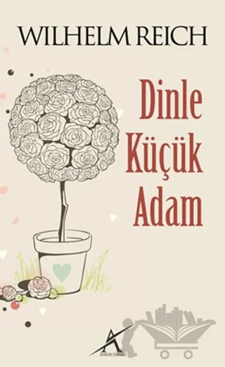 Dinle Küçük Adam – Wilhelm Reich – Avrupa Yakası Yayınları kitap kapağı