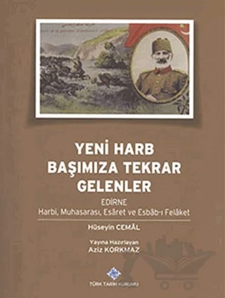 Yeni Harb Başımıza Tekrar Gelenler – Hüseyin Cemal – Türk Tarih Kurumu Yayınları kitap kapağı