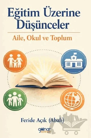 Eğitim Üzerine Düşünceler – Feride Açık – Gülnar Yayınları kitap kapağı