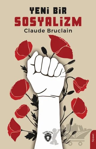 Yeni Bir Sosyalizm – Claude Bruclain – Dorlion Yayınları kitap kapağı