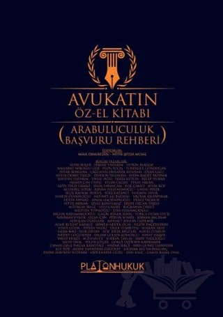 Avukatın Öz-El Kitabı Arabuluculuk Başvuru Rehberi – Neyir Şeyda Musal, Mine Demirezen – Platon Hukuk kitap kapağı