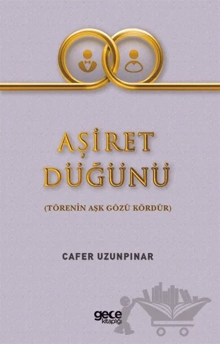 Aşiret Düğünü – Cafer Uzunpınar – Gece Kitaplığı kitap kapağı