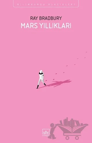 Mars Yıllıkları – Ray Bradbury – İthaki Yayınları kitap kapağı