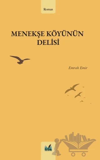 Menekşe Köyünün Delisi – Emrah Emir – İzan Yayıncılık kitap kapağı