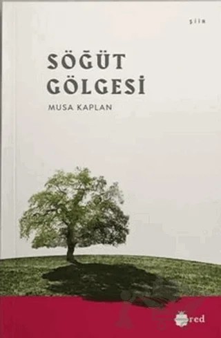 Söğüt Gölgesi – Musa Kaplan – Red Yayınları kitap kapağı