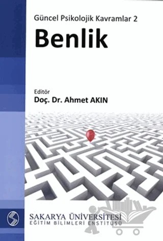 Güncel Psikolojik Kavramlar 2: Benlik – Kolektif – Sakarya Üniversitesi Kültür Yayınları kitap kapağı