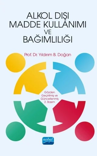 Alkol Dışı Madde Kullanımı ve Bağımlılığı – Yıldırım B. Doğan – Nobel Akademik Yayıncılık kitap kapağı