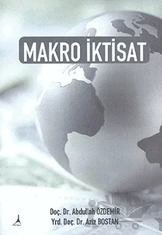 Makro İktisat – Abdullah Özdemir, Aziz Bostan – Alter Yayıncılık kitap kapağı