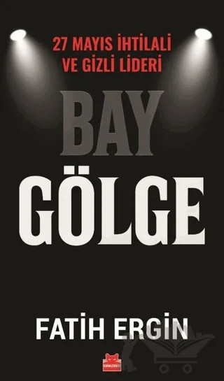 Bay Gölge – Fatih Ergin – Kırmızı Kedi Yayınevi kitap kapağı