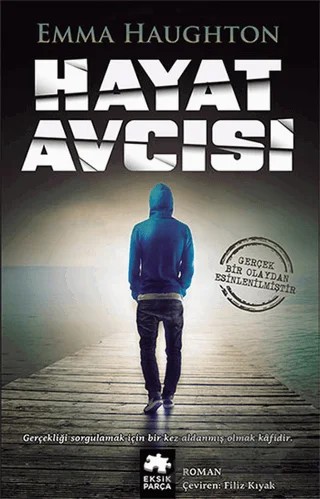 Hayat Avcısı – Emma Haughton – Eksik Parça Yayınları kitap kapağı