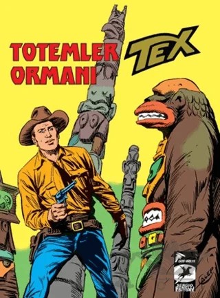 Tex Klasik Seri 27 - Totemler Ormanı / İnsan ve Hayvan – Guido Nolitta – Çizgi Düşler Yayınevi kitap kapağı