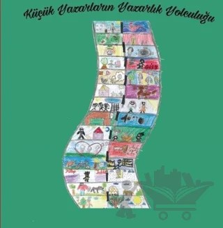 Küçük Yazarların Yazarlık Yolculuğu – Kolektif – Paradigma Akademi Yayınları kitap kapağı