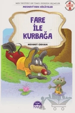 Fare İle Kurbağa - 1. Sınıf Mesneviden Hikayeler – Mehmet Orhan – Martı Çocuk Yayınları kitap kapağı