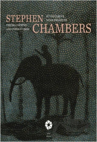 Stephen Chambers: Büyük Ülke ve Diğer Hikayeler / The Big Country and Other Stories – Kolektif – Pera Müzesi Yayınları kitap kapağı