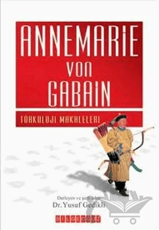 Annemarie Von Gabain – Yusuf Gedikli – Bilgeoğuz Yayınları kitap kapağı
