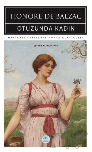 Otuzunda Kadın – Honore de Balzac – Maviçatı Yayınları kitap kapağı
