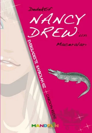 Everglades’te Kaybolan Kız - Dedektif Nancy Drew’ın Maceraları – Carolyn Keene – Mandolin Yayınları kitap kapağı