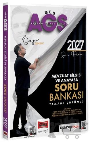 2027 MEB AGS Mevzuat Bilgisi ve Anayasa Tamamı Çözümlü Soru Bankası