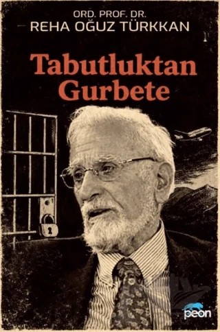 Tabutluktan Gurbete – Reha Oğuz Türkkan – Peon Kitap kitap kapağı