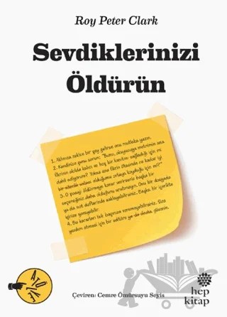 Sevdiklerinizi Öldürün – Roy Peter Clark – Hep Kitap kitap kapağı