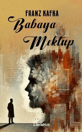 Babaya Mektup – Franz Kafka – LibrisHub Yayınları kitap kapağı