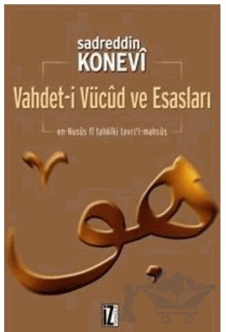 Vahdet-i Vücud ve Esasları – Sadreddin Konevî – İz Yayıncılık kitap kapağı