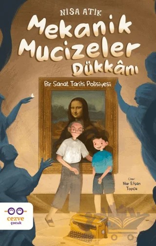 Mekanik Mucizeler Dükkanı – Nisa Atik – Cezve Çocuk kitap kapağı