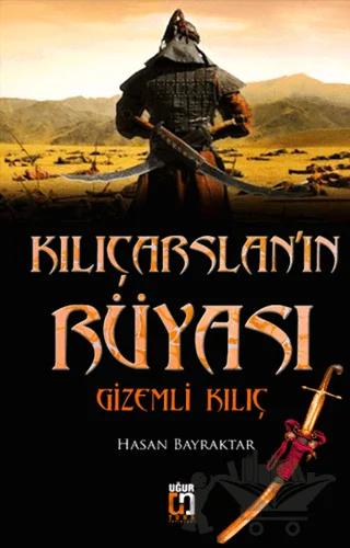 Kılıçarslan'ın Rüyası Gizemli Kılıç