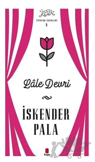 Lale Devri – İskender Pala – Kapı Yayınları kitap kapağı