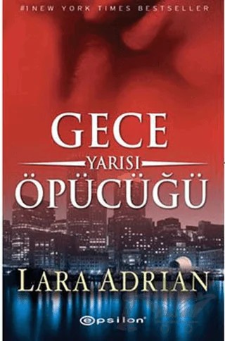 Gece Yarısı Öpücüğü – Lara Adrian – Epsilon Yayınevi kitap kapağı