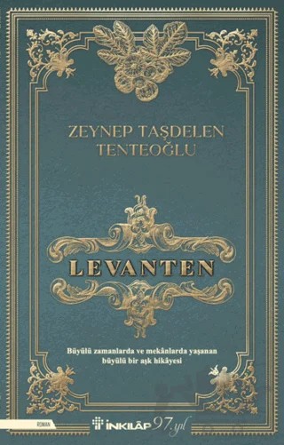 Levanten – Zeynep Taşdelen Tenteoğlu – İnkılap Kitabevi kitap kapağı