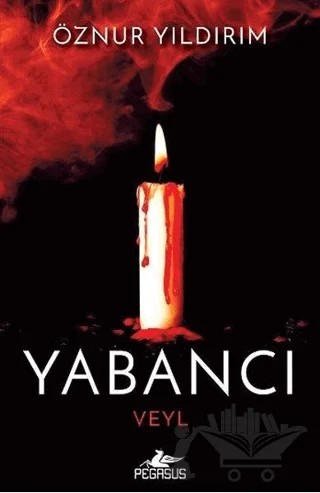 Yabancı - Veyl – Öznur Yıldırım – Pegasus Yayınları kitap kapağı