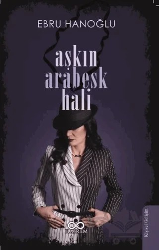 Aşkın Arabesk Hali – Ebru Hanoğlu – Hasrem Yayınları kitap kapağı