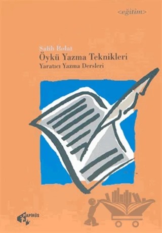 Öykü Yazma Teknikleri Yaratıcı Yazma Dersleri – Salih Bolat – Papirüs Yayınevi kitap kapağı