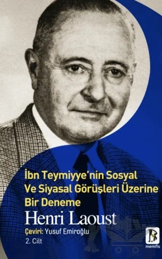 İbn Teymiyye'nin Sosyal ve Siyasal Görüşleri Üzerine Bir Deneme 2.Cilt – Henri Laoust – Memfis Yayınları kitap kapağı